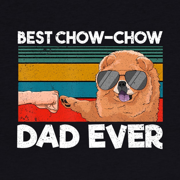 Best Chow Chow Dad Ever Dog Dad Fist Bump by mccloysitarh